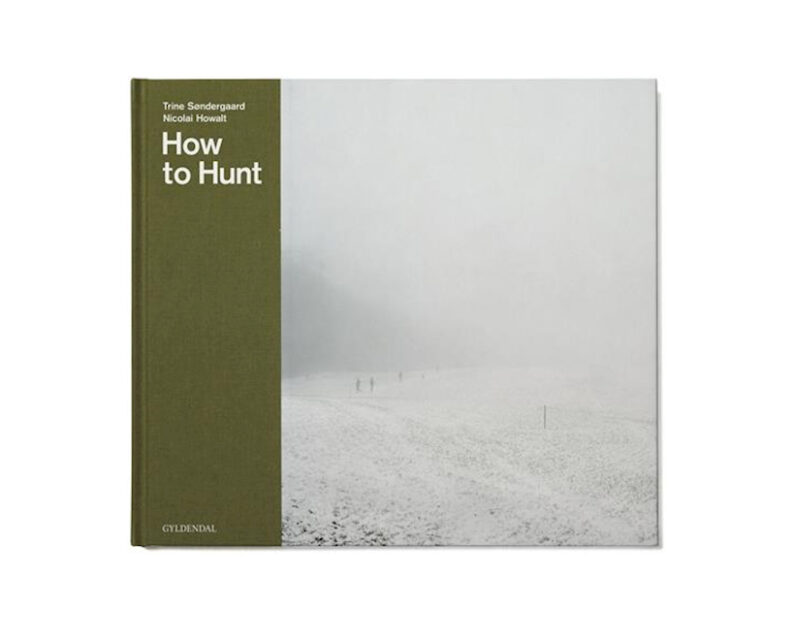 Nicolai Howalt & Trine Søndergaard 'How to Hunt'