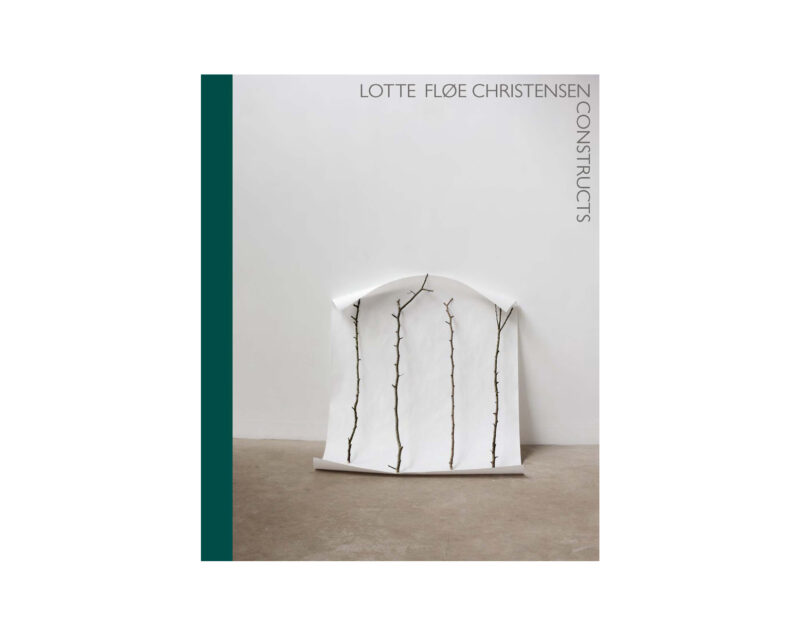 Lotte Fløe Christensen 'Constructions'