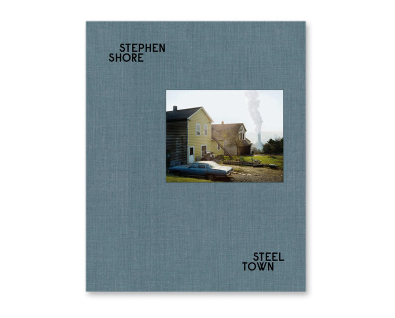 Stephen Shore 'Steel Town'