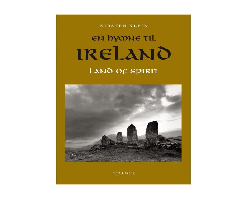 Kirsten Klein 'En hymne til Irland - Ireland Land of Spirit'