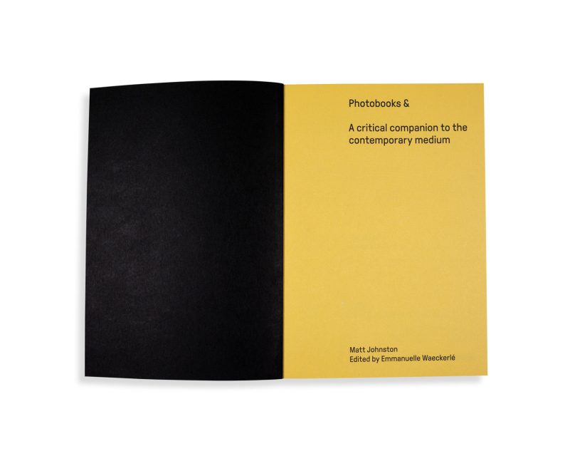 Matt Johnston 'Photobooks & - A Critical Companion To The Contemporary Medium - Image 2