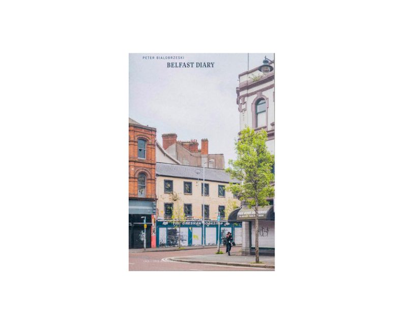 Peter Bialobrzeski 'Belfast Diary